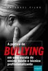 Prtica de Bullying em uma Escola de Ensino Mdio e Tcnico Profissionalizante, A