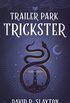 Trailer Park Trickster