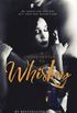 A Love Letter To Whiskey