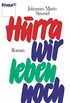 Hurra, wir leben noch (German Edition)