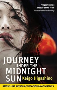 Journey Under the Midnight Sun (English Edition)
