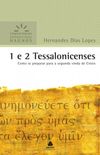 Comentrios Expositivos  - 1 e 2 Tessalonicenses