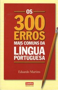 Os 300 Erros mais comuns da lngua portuguesa
