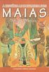 A Histria Maravilhosa dos Maias