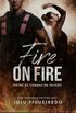 Fire on Fire: Entre as chamas da paixo