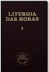 Liturgia das horas Vol. I: Volume 1