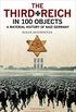 The Third Reich in 100 Objects: A Material History of Nazi Germany (English Edition)