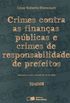 CRIMES CONTRA AS FINANAS PBLICAS E CRIMES DE RESPONSABILIDADE DE PREFEITOS