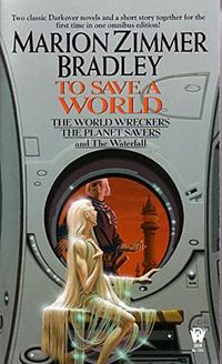 To Save A World (Darkover Omnibus #7) (English Edition)