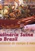 Culinria Suna no Brasil. Qualidade do Campo a Mesa