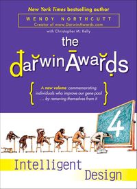 Darwin Awards #4 Intelligent Design