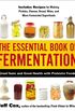 The Essential Book of Fermentation: Great Taste and Good Health with Probiotic Foods (English Edition)