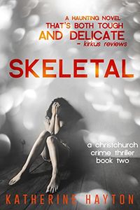 Skeletal (A Christchurch Crime Thriller Book 2) (English Edition)