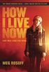 How I Live Now (English Edition)