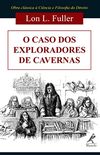 O caso dos exploradores de cavernas