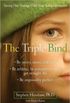 The Triple Bind: Saving Our Teenage Girls from Today