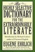 The Highly Selective Dictionary for the Extraordinarily Literate (Highly Selective Reference) (English Edition)