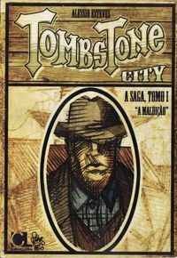 Tombstone City: A Saga