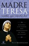 Madre Teresa venha, seja minha luz