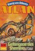 Atlan 492: Gefangene des Shemma: Atlan-Zyklus "Knig von Atlantis" (Atlan classics) (German Edition)