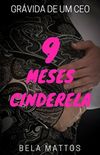9 MESES CINDERELA