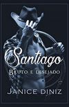 Santiago: Bruto e Desejado