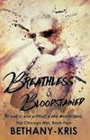 Breathless & Bloodstained