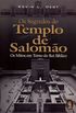 Os segredos do Templo de Salomo/ The Secrets of Solomon