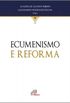 Ecumenismo e Reforma