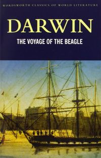 The Voyage of the Beagle Journal of Researches Into the Natural History and Geology of the Countries Visited During the Voyage of H.M.S. Beagle Round