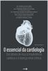 O essencial da cardiologia