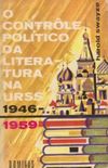 O controle poltico da literatura na URSS