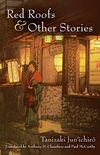 Red Roofs and Other Stories (Michigan Monograph Series in Japanese Studies Book 79) (English Edition)