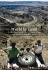 World by Land: A fascinating trip around the world by car (English Edition)