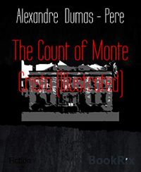 The Count of Monte Cristo (Illustrated) (English Edition)