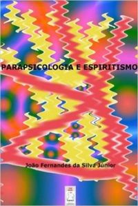 Parapsicologia e Espiritismo