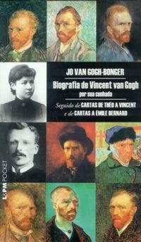 Biografia de Vicent Van Gogh por sua Cunhada