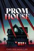 Prom House (English Edition)