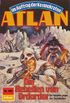 Atlan 686: Die Rebellen von Ordardor: Atlan-Zyklus "Im Auftrag der Kosmokraten" (Atlan classics) (German Edition)