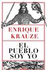 El pueblo soy yo (Spanish Edition)