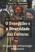 O Evangelho e a Diversidade das Culturas
