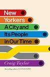 New Yorkers: A City and Its People in Our Time (English Edition)