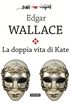 La doppia vita di Kate (Fogli volanti) (Italian Edition)