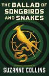 The Ballad of Songbirds and Snakes (A Hunger Games Novel) (English Edition)