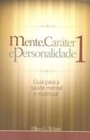 Mente, Carter e Personalidade (Vol. 1)