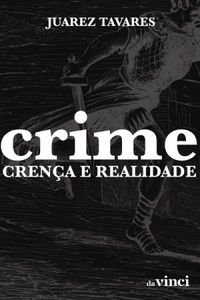 Crime: crena e realidade
