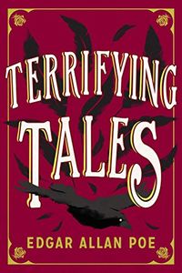 The Terrifying Tales by Edgar Allan Poe: Tell Tale Heart; The Cask of the Amontillado; The Masque of the Red Death; The Fall of the House of Usher; The ... The Pit and the Pendulum (English Edition)