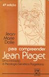 Para compreender Jean Piaget
