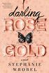 Darling Rose Gold (English Edition)