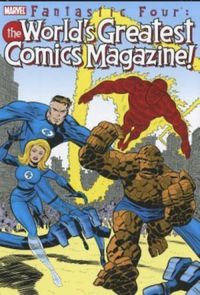 Fantastic Four: The Worlds Greatest Comics Magazine